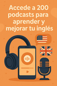 Accede a 200 podcasts para aprender y mejorar tu ingls