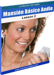Curso Mansion Básico Audio lección 2