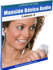 Curso Mansion Básico Audio lección 4